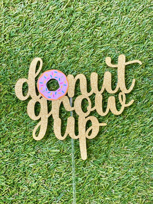 Donut Grow Up Personalised Glitter Cake Topper