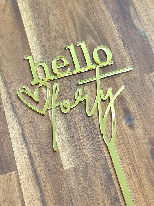 Hello Forty Heart Acrylic Cake Topper